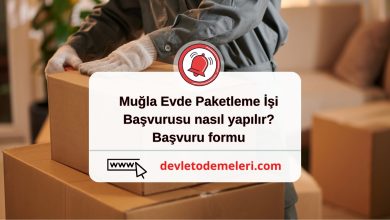 Muğla Evde Paketleme İşi başvurusu nasıl yapılır? Başvuru formu
