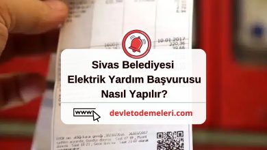 Sivas Belediyesi Elektrik Yardım Başvurusu Nasıl Yapılır?