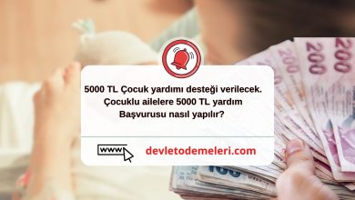 5000 TL Çocuk yardımı desteği verilecek