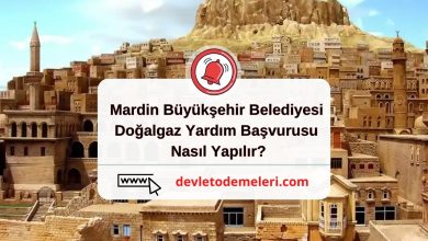 Mardin Büyükşehir Belediyesi Doğalgaz Yardım Başvurusu Nasıl Yapılır?