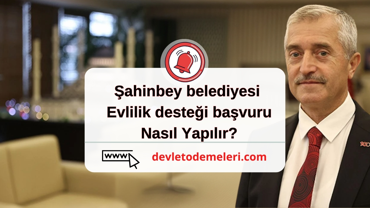 Şahinbey belediyesi evlilik desteği başvuru