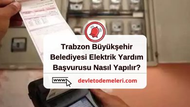Trabzon Büyükşehir Belediyesi Elektrik Yardım Başvurusu Nasıl Yapılır? 2025 elektrik yardımı nasıl alınır? PTT'ye yatan elektrik yardımı nasıl alınır?