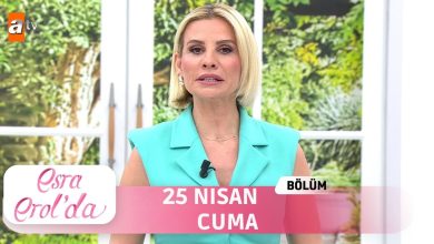 esra erol son bölüm bugün 25 Nisan Cuma