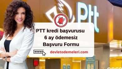 ptt kredi başvurusu 6 ay ödemesiz